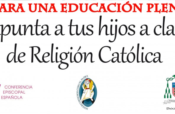 La Delegación Episcopal de Enseñanza lanza la campaña “Para una Educación plena, apunta a tus hijos a clase de Religión Católica”