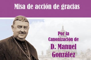 5 de noviembre: Misa de Acción de Gracias por la Canonización de D. Manuel González