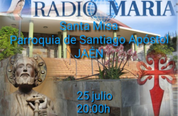 Radio María retransmite la Eucaristía del 25 de julio desde la Parroquia de Santiago Apóstol de Jaén
