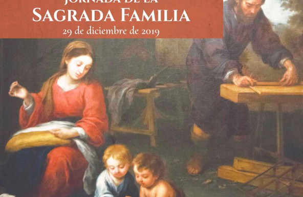 29 de diciembre, Jornada de la Sagrada Familia 2019
