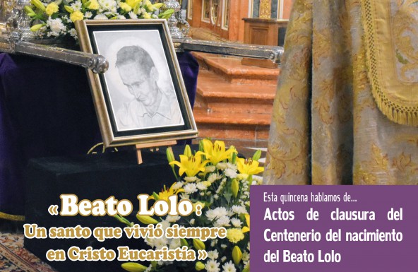 Iglesia en Jaén 665: «Beato Lolo: un santo que vivió siempre en Cristo Eucaristía»