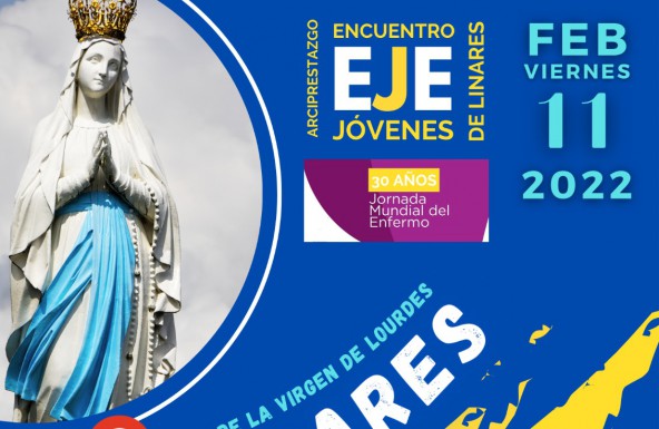 Linares acoge hoy, el 11 febrero, día de la Virgen de Lourdes, el encuentro EJE