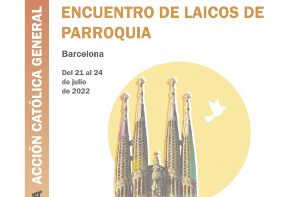 La Vicaría de Evangelización invita a la participación en Encuentro nacional de Laicos de Parroquia que tendrá lugar en Barcelona en julio