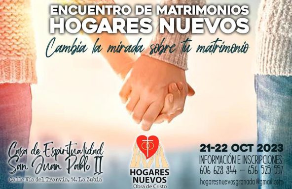 El movimiento Hogares Nuevos, Obra de Cristo, os invita a participar en un encuentro de matrimonios en octubre
