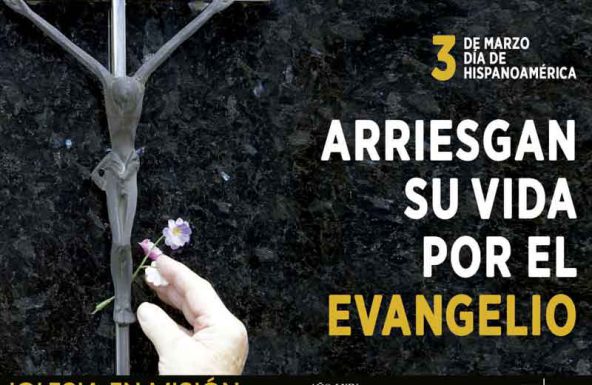 3 de marzo: Día de Hispanoamérica con el lema «Arriesgan su vida por el evangelio»