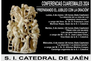 La oración, tema central de las Conferencias Cuaresmales de la Catedral