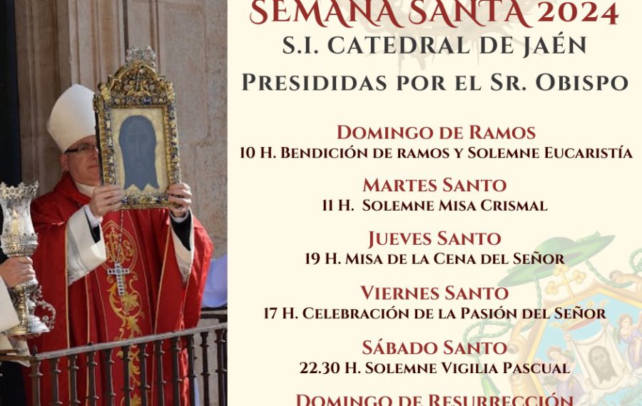 Celebraciones litúrgicas en la Catedral de esta Semana Santa 2024