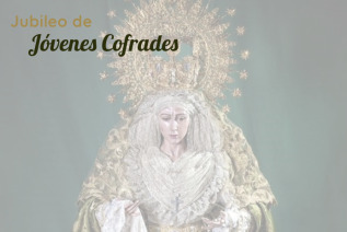 El 1 de febrero se celebrará el III encuentro de jóvenes cofrades, enmarcado en el Jubileo de la Esperanza