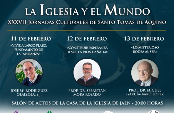 «La esperanza, la Iglesia y el mundo» centrarán las XXXVII Jornadas Culturales de Santo Tomás de Aquino