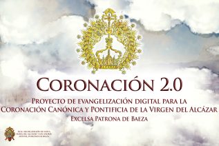“Coronación 2.0”: el proyecto de evangelización digital para la Coronación Canónica y Pontificia de la Virgen del Alcázar